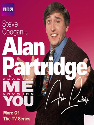 cover image of Knowing Me, Knowing You with Alan Partridge